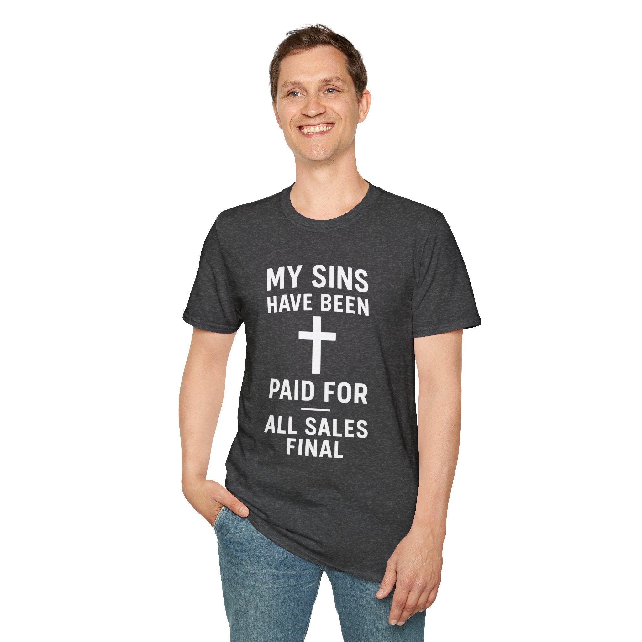My Sins Have Been Paid For - All Sales Final