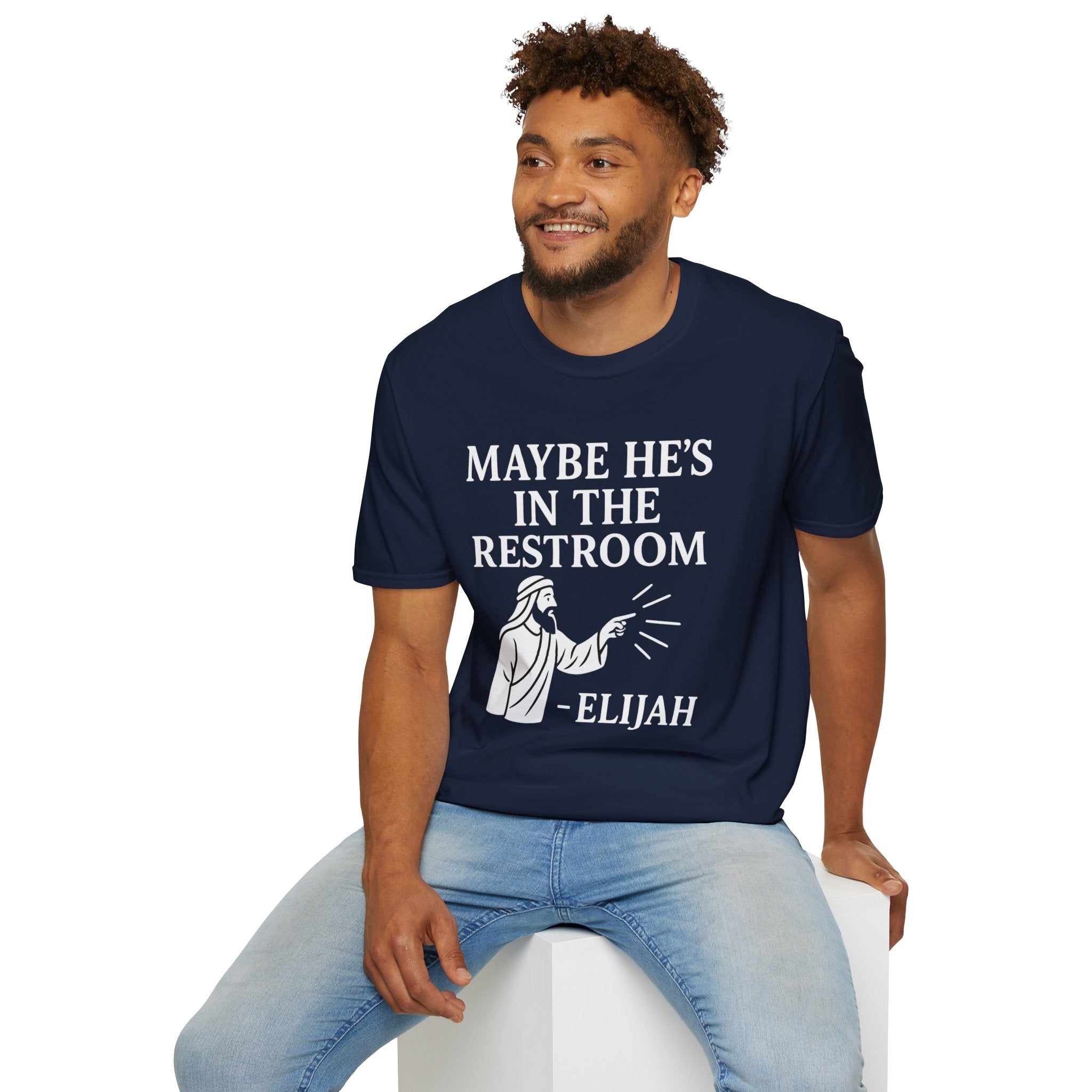 Maybe He's In The Restroom - Elijah