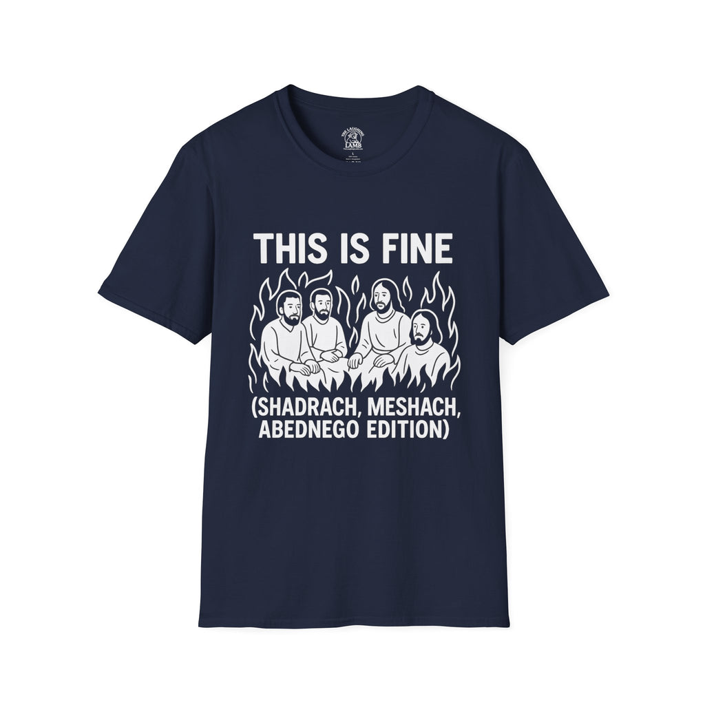 This Is Fine - Shadrach, Meshach, and Abednego Edition